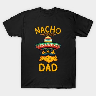 Funny Dad Papa Fathers Day Nacho Average Grandpa Cinco De Mayo T-Shirt